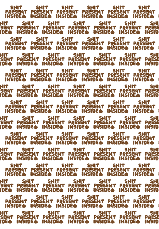 Shit Present Inside Wrapping Paper