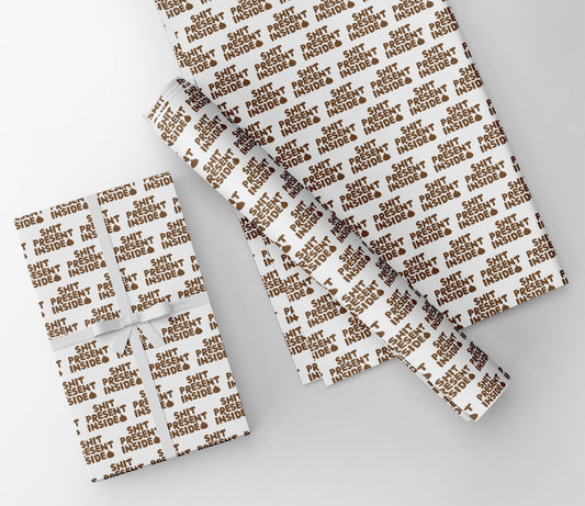 Shit Present Inside Wrapping Paper